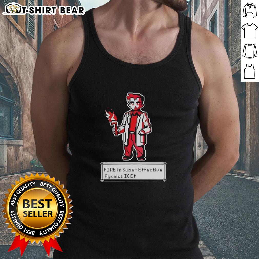 Hot Fire Is Super Effective Against Ice Pokémon Pixel Art Tank Top Pixel art tank top featuring a fiery design, perfect for battling Ice Pokmon with Hot Fire effectiveness.