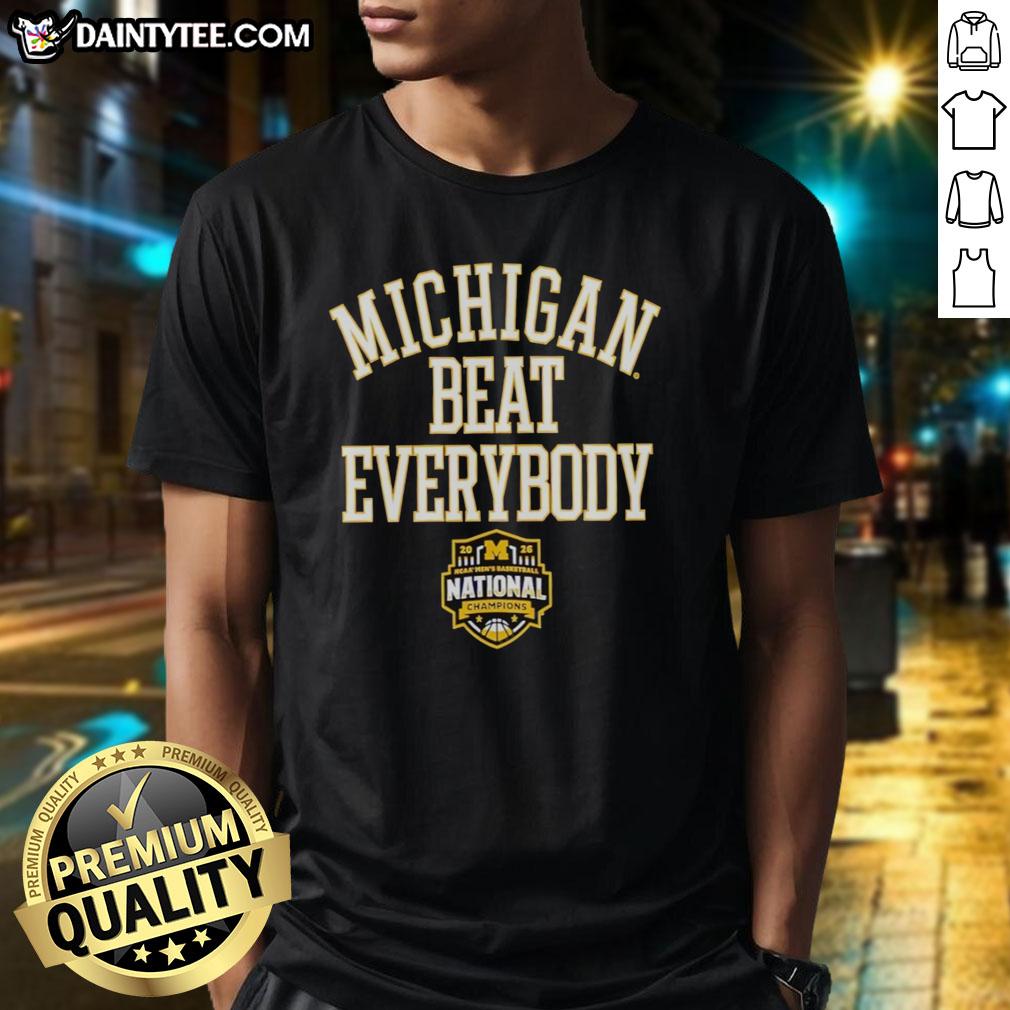 hot-michigan-wolverines-beat-everybody-2026-ncaa-division-i-mens-basketball-national-champions-t-shirt-1 2026 NCAA Division I Men's Basketball Champions T-Shirt featuring Michigan Wolverines 'Beat Everybody' design.