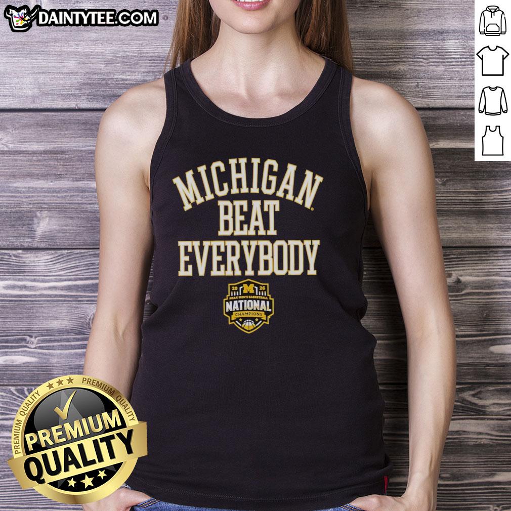 hot-michigan-wolverines-beat-everybody-2026-ncaa-division-i-mens-basketball-national-champions-tank-top Michigan Wolverines 2026 NCAA Division I Men's Basketball National Champions tank top design featuring bold team colors.