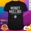 Hot Money Mullins UConn Huskies 2026 T-Shirt featuring bold graphics and vibrant colors for passionate fans.
