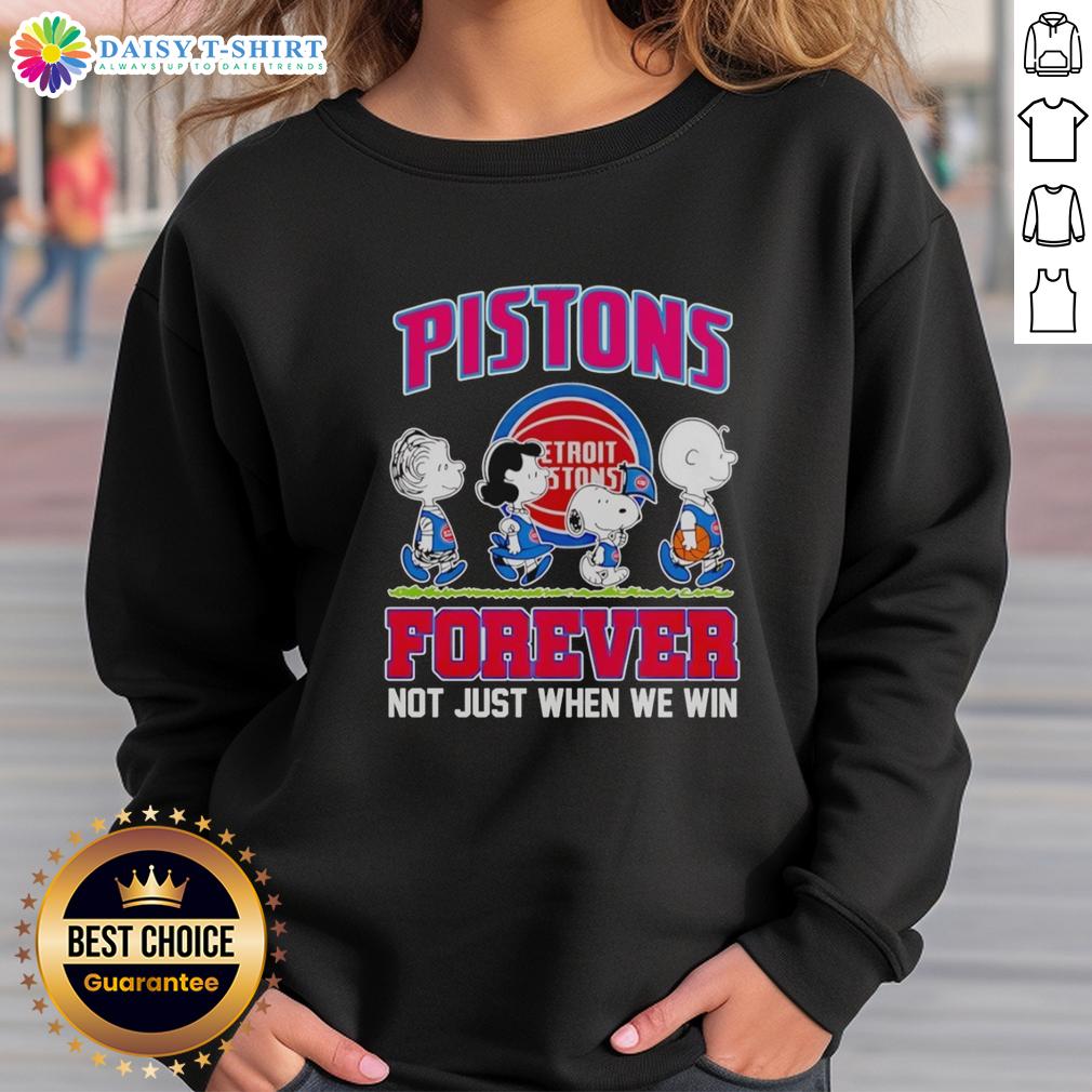 Hot Peanuts Characters X Detroit Pistons Forever Not Just When We Win Sweatshirt Hot Peanuts Characters X Detroit Pistons sweatshirt featuring 'Forever Not Just When We Win' slogan in vibrant colors.