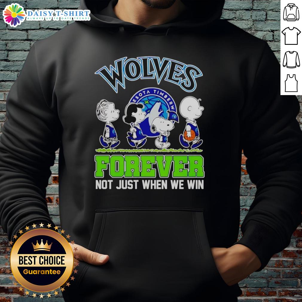 Hot Peanuts Characters X MLB Minnesota Timberwolves Forever Not Just When We Win Hoodie Alt Text: Hot Peanuts Characters X MLB Minnesota Timberwolves hoodie featuring 'Forever, Not Just When We Win' slogan.