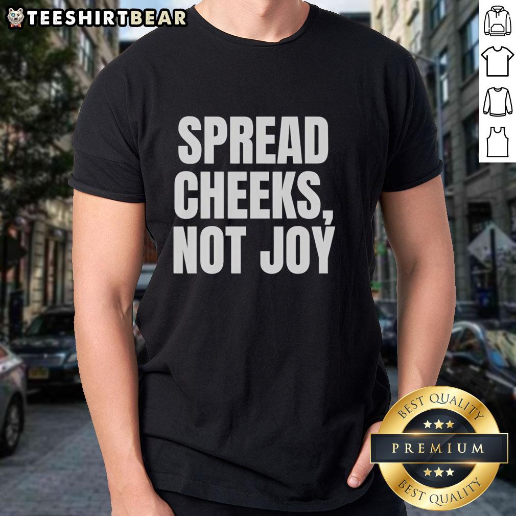 hot-spread-cheeks-not-joy-t-shirt Hot Spread Cheeks Not Joy T-Shirt featuring a playful graphic design for casual wear enthusiasts.