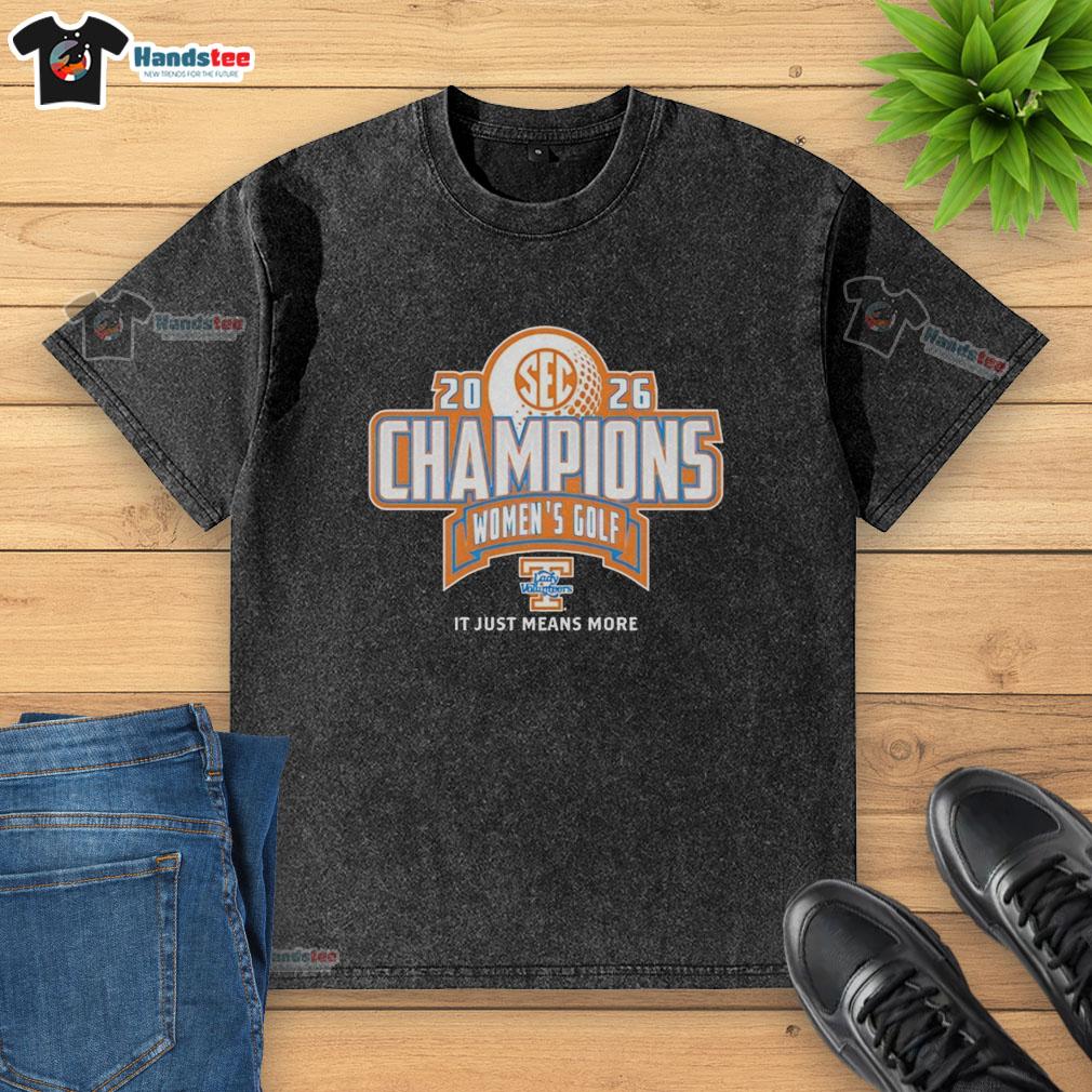 hot-tennessee-volunteers-lady-vols-2026-sec-womens-golf-champion-it-just-means-more-washed-t-shirt Hot Tennessee Volunteers Lady Vols 2026 SEC Women's Golf Champion It Just Means More T-Shirt - Image 6