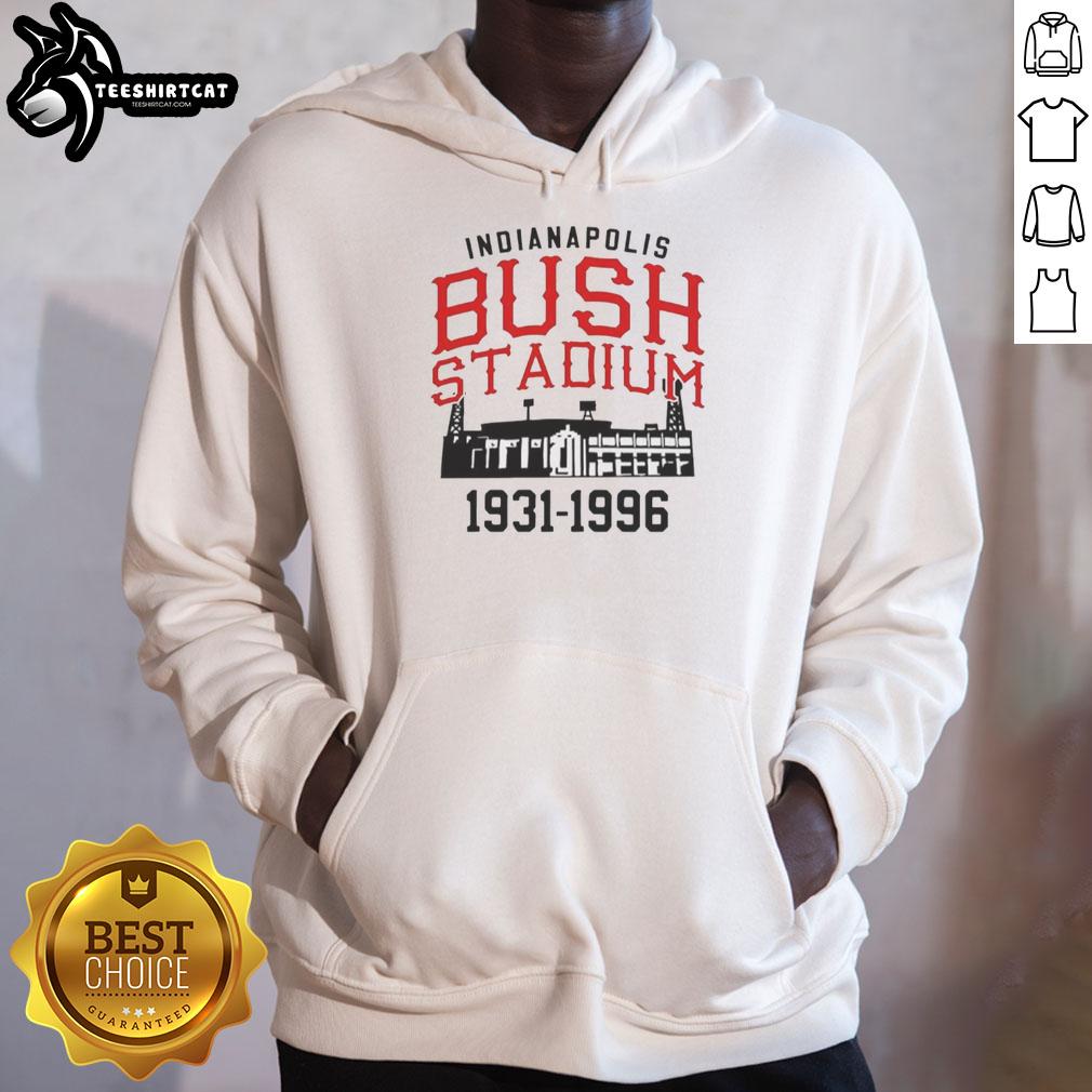 hot-the-bush-stadium-years-1931-1996-indianapolis-hoodie Vintage Indianapolis hoodie featuring Hot The Bush Stadium design, celebrating its years from 1931 to 1996.