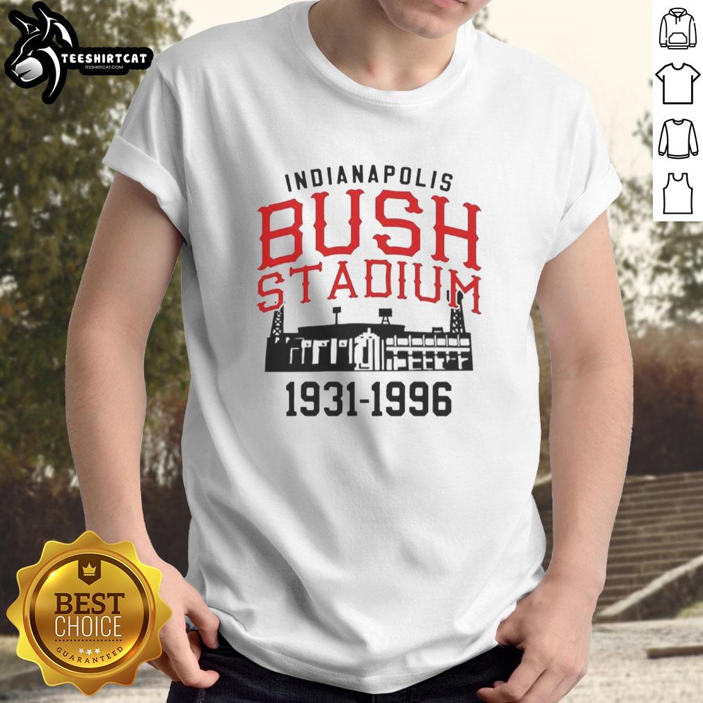 hot-the-bush-stadium-years-1931-1996-indianapolis-t-shirt Alt Text: Vintage 'Hot The Bush Stadium Years 1931-1996 Indianapolis T-Shirt' showcasing classic design and sports nostalgia.