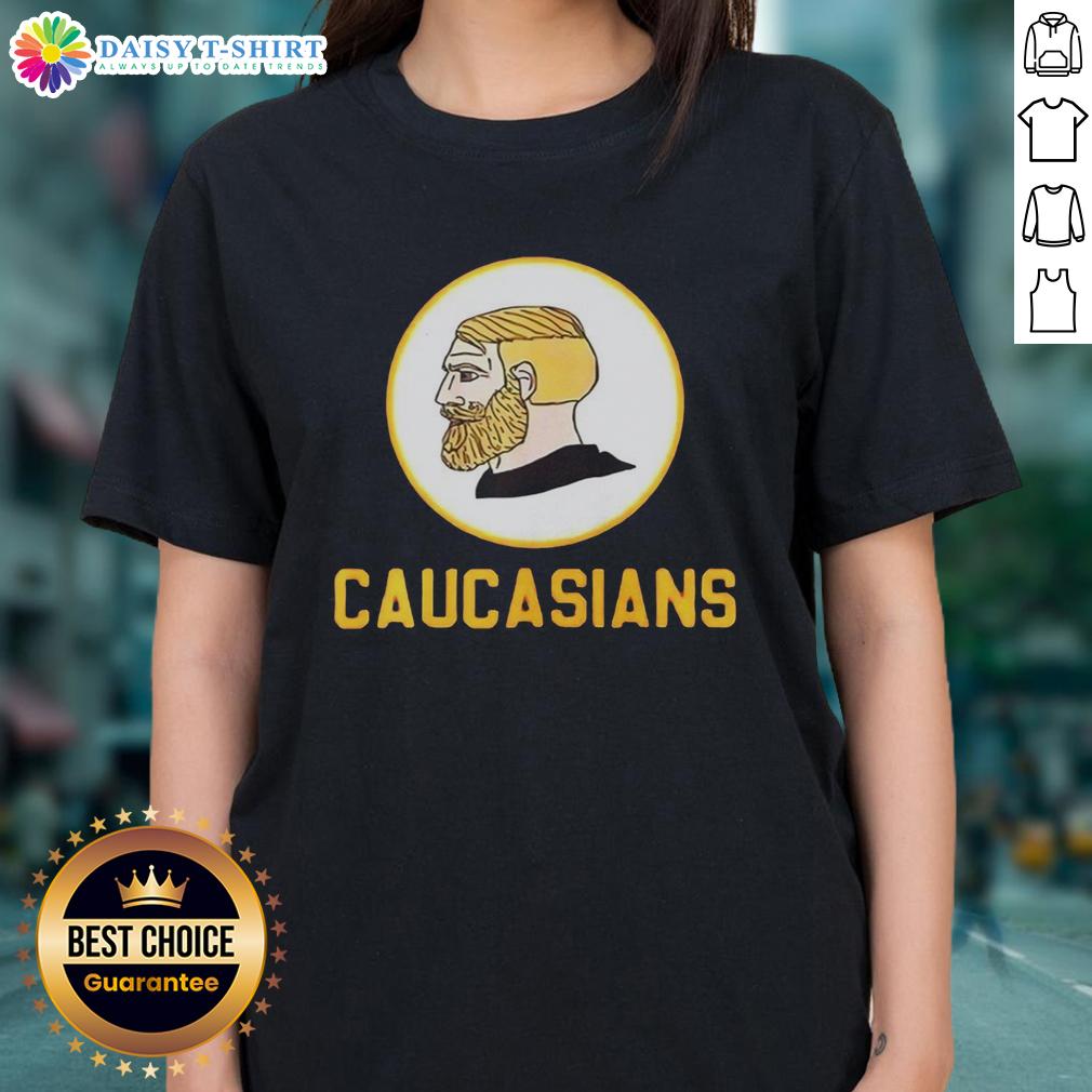 Hot Yes Chad Caucasians Logo Ladies Tee Hot Yes Chad Caucasians logo on a stylish ladies tee, perfect for casual wear and showcasing bold fashion.