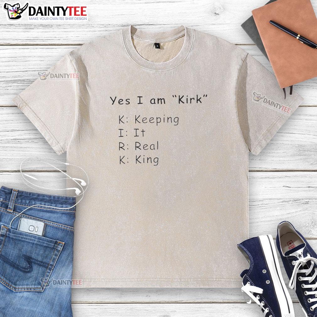 hot-yes-i-am-kirk-keeping-it-real-king-washed-t-shirt Hot Yes I Am Kirk Keeping It Real King washed t-shirt displayed on a hanger, showcasing its stylish design and vibrant colors.