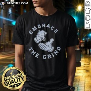 Nice Embrace The Grind Toronto Blue Jays T-Shirt featuring a stylish design perfect for fans and baseball enthusiasts.