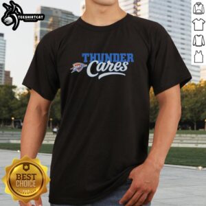 Original Oklahoma City Thunder Cares 2026 T-Shirt featuring vibrant team colors and logo, perfect for fans and supporters.