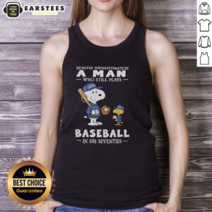 Cute Peanuts X Toronto Blue Jays tank top featuring 'Never underestimate a man who plays baseball in his seventies.'