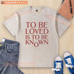 Good-To-Be-Loved-Is-To-Be-Known washed t-shirt featuring a stylish design and soft fabric for comfortable wear.