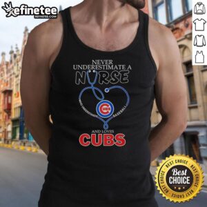 Chicago Cubs tank top with 'Never Underestimate a Nurse Who Understands Baseball' text, combining sports and healthcare.