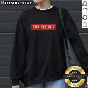 Cozy Top Secret Job Sweatshirt in navy blue with unique graphic design, perfect for casual wear and job enthusiasts.