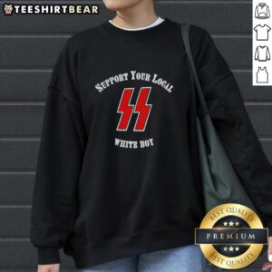 Stylish 'Support Your Local White Boy' sweatshirt by Pretty Schutzstaffel, featuring bold text and trendy design.