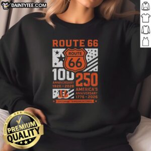 Nice Cincinnati Bengals Route 66 Centennial 100th Anniversary sweatshirt celebrating America's 250th anniversary.