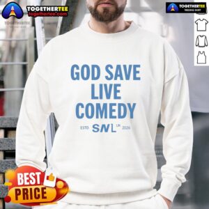 Alt Text: Nice God Save Live Comedy SNl UK established 2026 sweatshirt featuring bold graphic design and vibrant colors.
