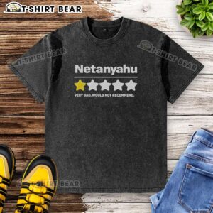 Nice Netanyahu 1-star rating on a washed t-shirt, conveying a very bad review and a strong 'would not recommend' message.