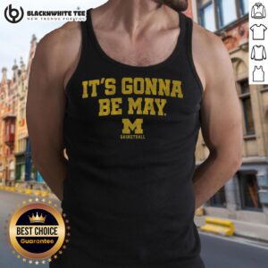 Good Michigan Basketball It's Gonna Be May tank top featuring a bold design, perfect for fans celebrating spring sports.