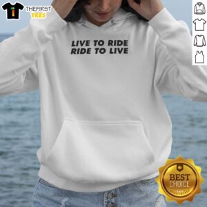Good Live To Ride Ride To Live T-Shirt - Image 2