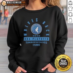 Original Minnesota Timberwolves 2026 NBA Playoffs Wolves Back Sweatshirt featuring team logo and vibrant colors.
