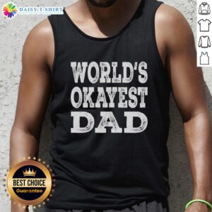 Funny 'World's Okayest Dad' retro tank top showcasing humorous father humor and stylish design for dads.
