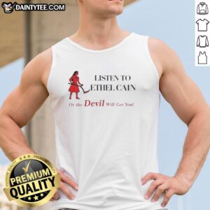 Stylish tank top featuring 'Nice Listen To Ethel Cain Coachella Or The Devil Will Get You' for music festival fans.