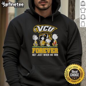 Original Peanuts characters on VCU Rams NBA hoodie: 'Forever, Not Just When We Win' design, perfect for fans.