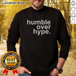 Official Jesus Is The Name Above All Names sweatshirt, featuring Humble Over Hype design, perfect for Christian fashion.