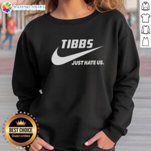 Alt Text: Premium Tibbs Just Hate Us parody logo sweatshirt featuring a stylish design in vibrant colors for casual wear.
