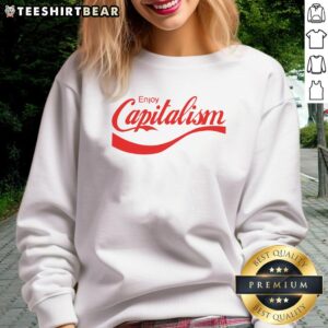 Alt Text: Funny parody sweatshirt featuring 'Awesome Enjoy Capitalism' slogan, perfect for political humor lovers.