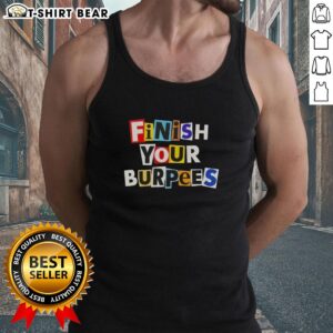Awesome Finish Your Burpees Tank Top in vibrant color, perfect for workouts and fitness enthusiasts.