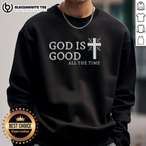 Alt Text: Good God is Good All the Time cross shape sweatshirt in a cozy design, perfect for faith-inspired fashion.