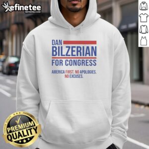 Alt Text: Dan Bilzerian for Congress hoodie featuring 'America First, No Apologies, No Excuses' slogan in bold lettering.