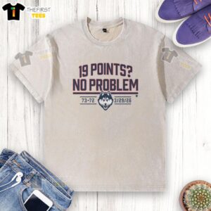 Pretty Uconn Basketball 19 Points No Problem T-Shirt - Image 6