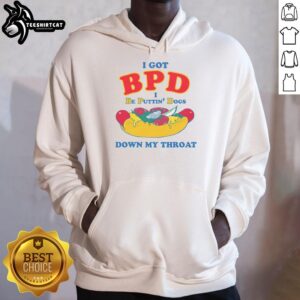 Alt Text: Top I Got BPD Hoodie with bold graphic, featuring a humorous design of dogs, perfect for mental health awareness.