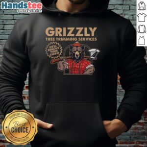 Alt Text: Awesome vintage retro hoodie featuring Grizzly tree trimming services slogan for limb removal.