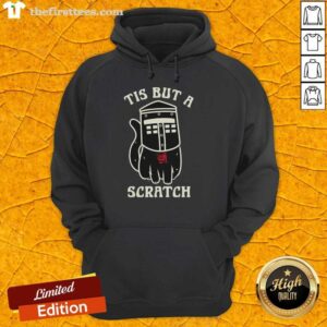 Funny Tis But A Scratch Cat T-Shirt - Image 2