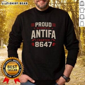 Original Proud Member of Antifa Chapter 8347 Sweatshirt, showcasing bold graphics and a comfortable fit.