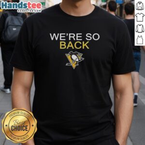 Alt Text: Premium Pittsburgh Penguins We're So Back 2026 NHL Stanley Cup Playoffs T-Shirt featuring team colors and logo.