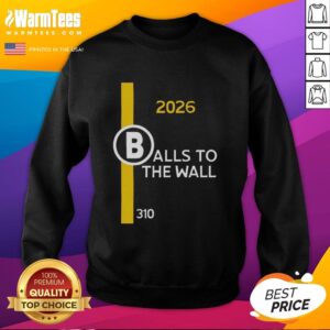 Hot Boston Red Sox Balls to the Wall 2026 Sweatshirt featuring bold graphics and vibrant team colors.