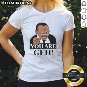 Funny You Are Geh meme graphic on a ladies' tee, featuring vibrant colors and playful text for a humorous fashion statement.