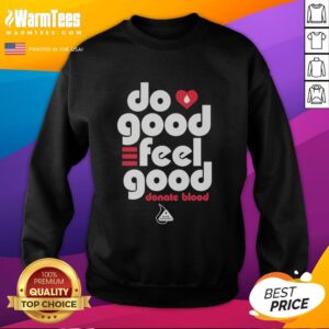 Cozy 'Nice Do Good Feel Good' sweatshirt promoting blood donation with Blood Assurance logo in a vibrant design.