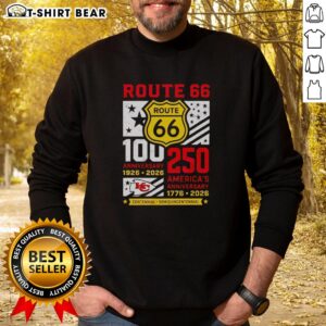 Original Kansas City Chiefs Route 66 Centennial 100th Anniversary sweatshirt for 250th America Anniversary, 1926-2026.