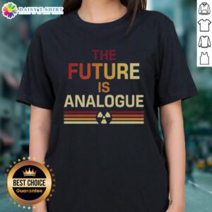 Top-The-Future-Is-Analogue ladies tee featuring a stylish design, perfect for casual wear and expressing a retro vibe.