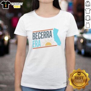 Good Becerra Era for Governor California 2026 ladies tee featuring a stylish design and vibrant colors for supporters.
