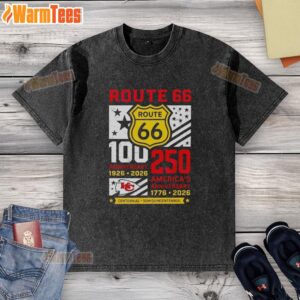 Awesome Kansas City Chiefs Route 66 Centennial 100th Anniversary T-shirt celebrating 250th America Anniversary, 1926-2026.