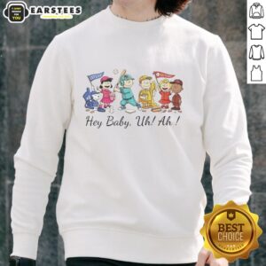 Good Snoopy Peanuts and Friends Hey Baby Uh Ah Sweatshirt featuring Snoopy and friends in a playful design.