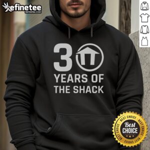 Top 30 Years of The Shack logo hoodie featuring a vibrant design, perfect for fans celebrating the brand's legacy.