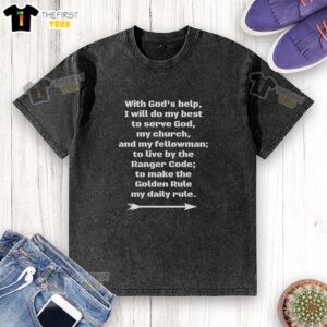 Washed t-shirt featuring 'Top With God's Help' Ranger Code, embodying service to God, church, and community.